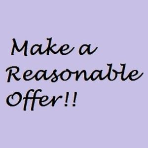 You never what I may do... so make an OFFER...